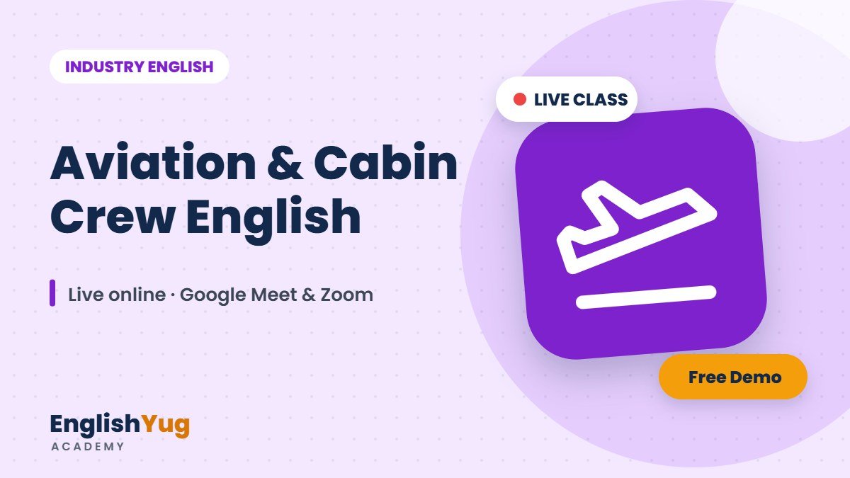 Aviation & Cabin Crew English – live online English course at EnglishYug Academy