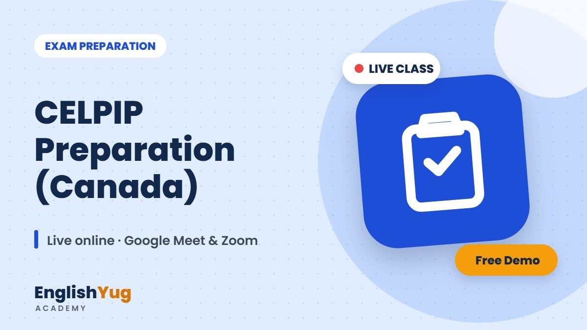 CELPIP Preparation (Canada) – live online English course at EnglishYug Academy