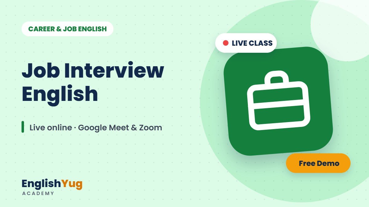 Job Interview English – live online English course at EnglishYug Academy