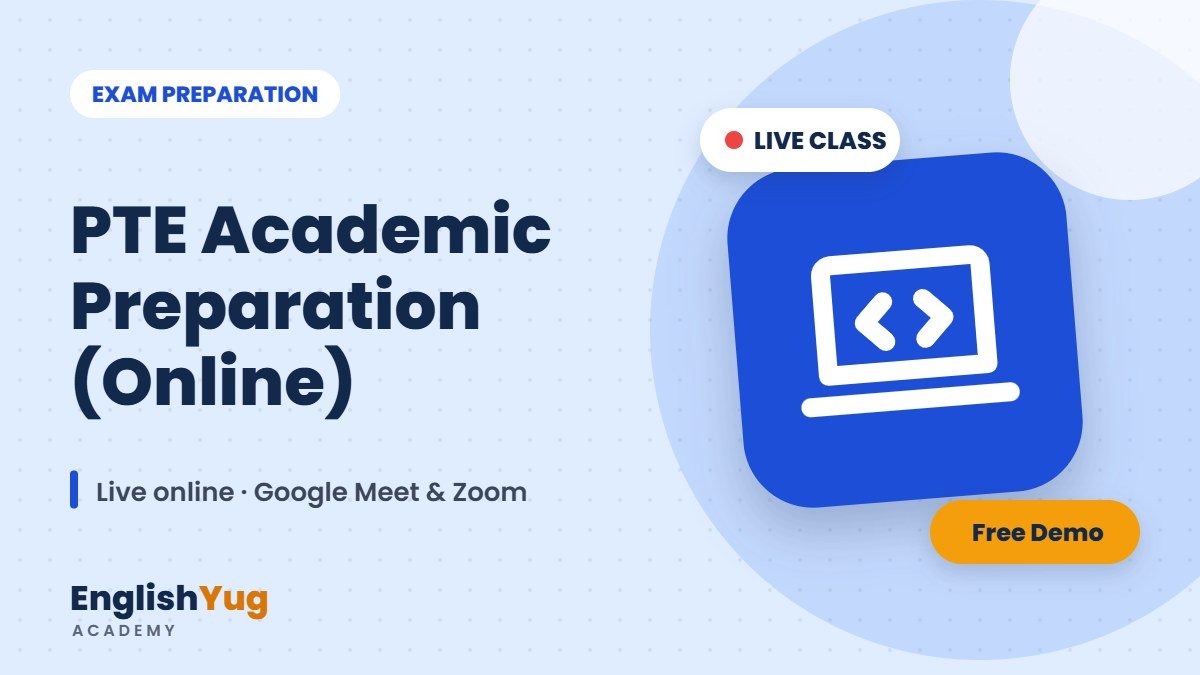PTE Academic Preparation (Online) – live online English course at EnglishYug Academy